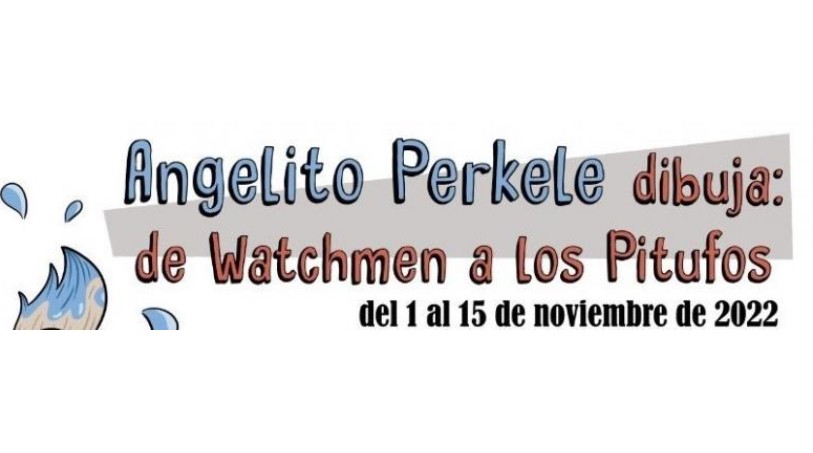 Angelito Perkele expone 'De Watchmen a Los Pitufos' en el Centro Cívico de Oliver